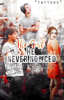 The girl he never noticed | h.s.,l.t.