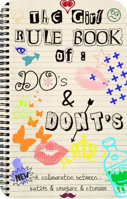 The Girl Rule Book of : DO's & DON'Ts