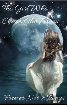 The Girl Who Chased The Moon