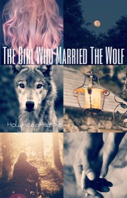 The Girl Who Married The Wolf