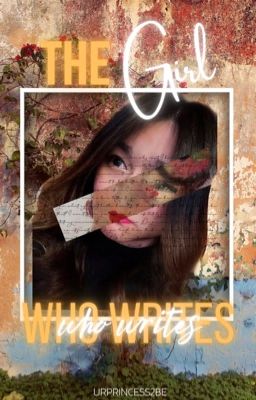 ❝THE GIRL WHO WRITES❞