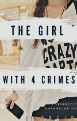 The Girl with the 4 Crimes