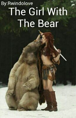 The Girl With The Bear