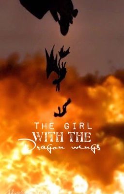 The girl with the dragon wings (Hiccup x reader) [COMPLETED]