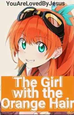 The Girl with the Orange Hair