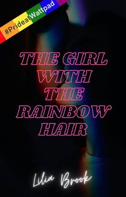 The Girl With The Rainbow Hair