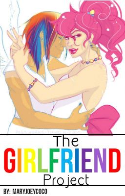 The Girlfriend Project (PinkieDash AU/ Lesbian Story)