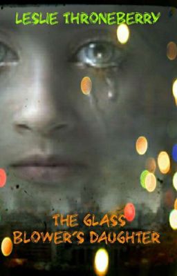 The Glass Blower's Daughter