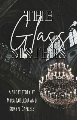 The Glass Sisters