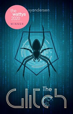 The Glitch | Wattys 2020 Winner