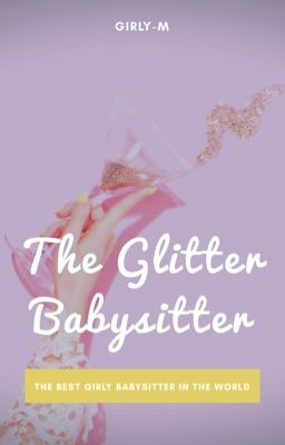 The Glitter Babysitter