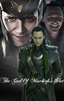 The God Of Mischief's Slut