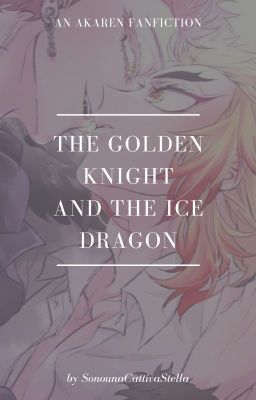 The Golden Knight and the Ice Dragon || Kimetsu no Yaiba/Demon Slayer