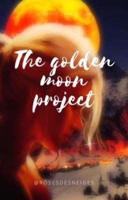 The golden moon project