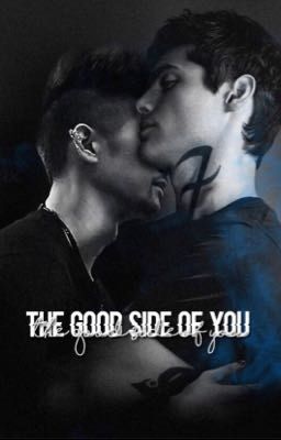 The good side of you - malec