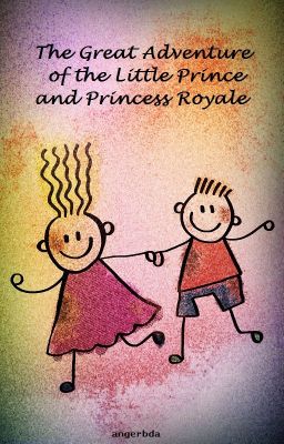 The Great Adventure of the Little Prince and Princess Royale