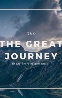 The Great Journey - Volume 1, by Oko