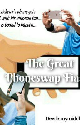 The Great Phoneswap Fiasco 