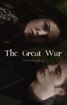 The Great War | Edward Cullen