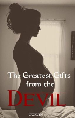 The Greatest Gifts from the Devil 