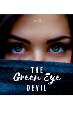 The Green Eye Devil