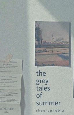 the grey tales of summer