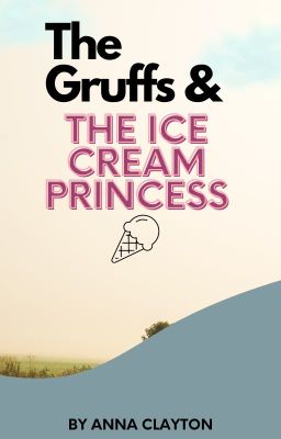 The Gruffs and the Ice Cream Princess