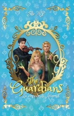 The Guardians - La chiave di Aramis (fantasy romance queer poli)