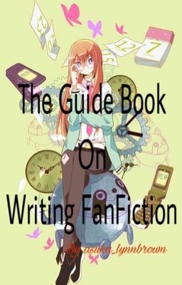 The Guide Book on Writing FanFiction