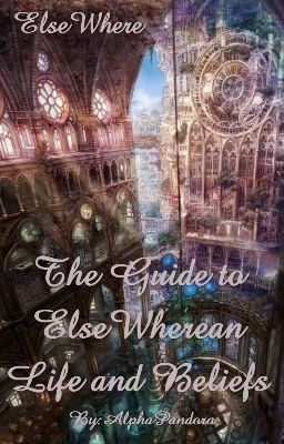 The Guide to ElseWherean Life And Beliefs 