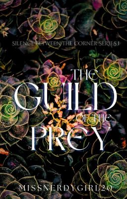 The Guild of the Prey (Silence Between The Corners Series I)