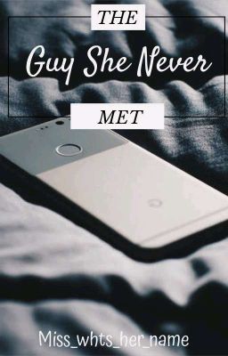 The Guy She Never Met