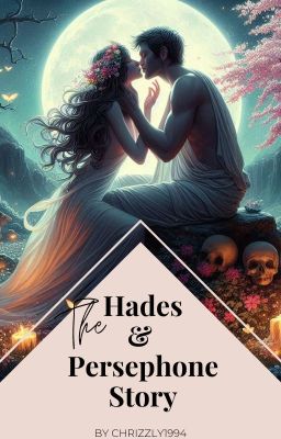 The Hades and Persephone Story