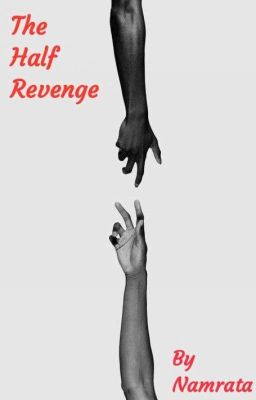 The Half Revenge (Complete) 