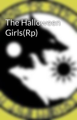 The Halloween Girls(Rp)