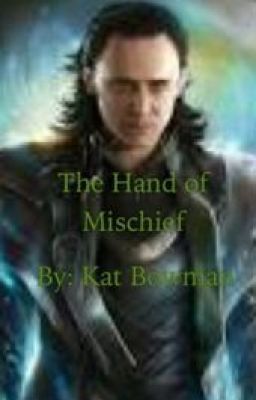 The hand of mischief (loki fan fiction)