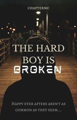 The Hard Boy Is Broken