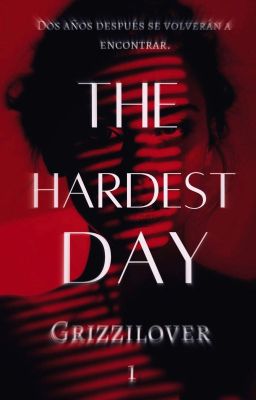 The Hardest Day - Libro 1