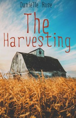 The Harvesting (ON HOLD) 