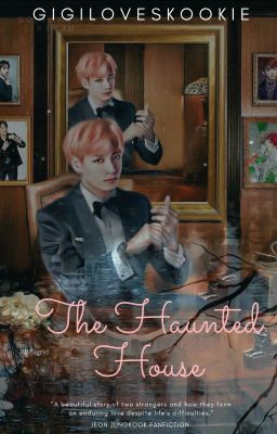 The Haunted House || JJK FF