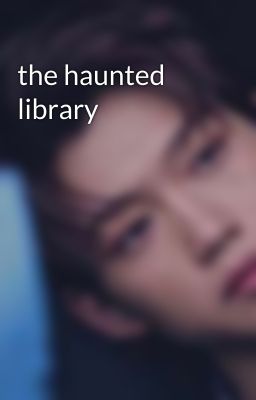 the haunted library