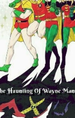 The Haunting Of Wayne Manor