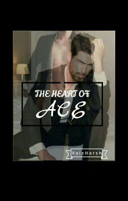 The Heart Of Ace