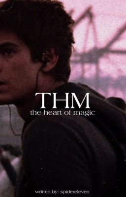 The Heart of Magic [p. parker]