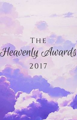 The Heavenly Awards 2017 [Closed]