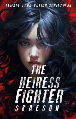 The Heiress Fighter (Female Force Action Series #03)