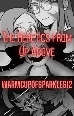 The Heretics from Up Above [🄿🄾🄿🄿🅈 🄿🄻🄰🅈🅃🄸🄼🄴]