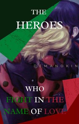 The Heroes Who Fight In The Name Of Love