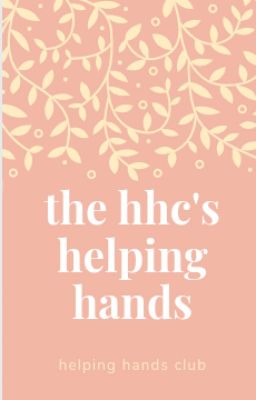 The HHC's Helping Hands