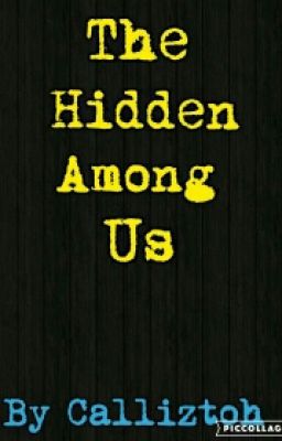 The Hidden Among Us 